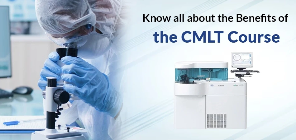  Top 5 Benefits of Enrolling in a CMLT Course This Year 